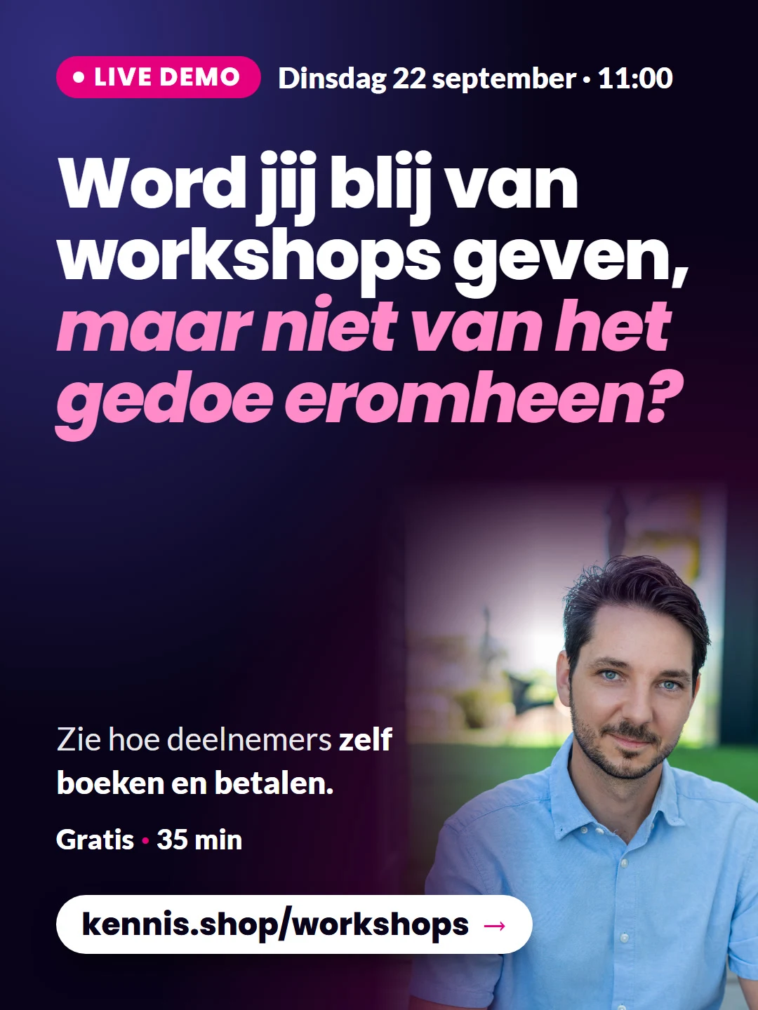 Word jij blij van workshops geven?