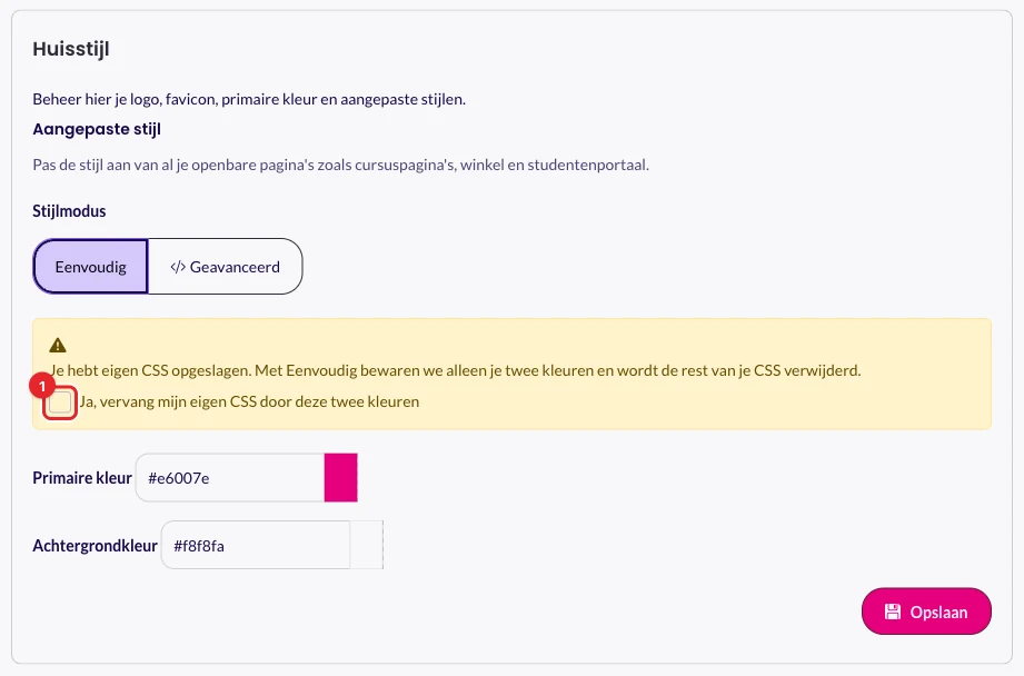 De oranje waarschuwing bij Eenvoudig, met het vinkje Ja, vervang mijn eigen CSS door deze twee kleuren
